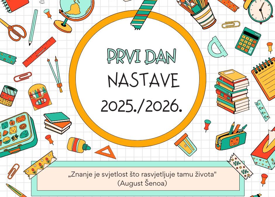PRVI DAN NASTAVE – 8. RUJNA 2025. GODINE